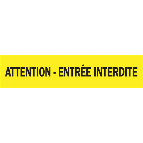 "Attention - Entr&eacute;e Interdite" Barricade Tape, French, 3" W x 1000' L, 3.5 mils, Black on Yellow Les Fournitures Industrielles Méga