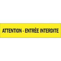 "Attention - Entr&eacute;e Interdite" Barricade Tape, French, 3" W x 1000' L, 3.5 mils, Black on Yellow Les Fournitures Industrielles Méga