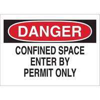 Enseigne "DANGER Confined Space Enter By Permit Only", 10" x 14", Polystyr&egrave;ne, Anglais Les Fournitures Industrielles Méga