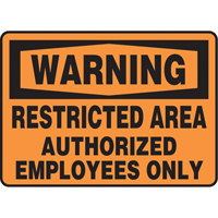 "Restricted Area" Sign, 7" x 10", Vinyl, English Les Fournitures Industrielles Méga